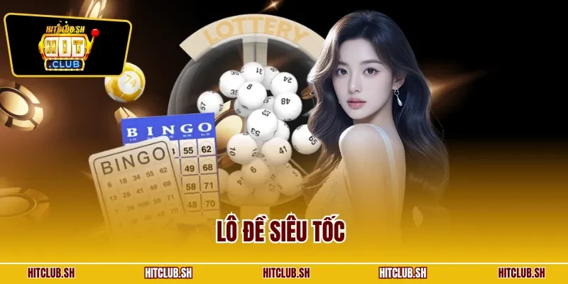 Lô Đề Siêu Tốc – Trải Nghiệm Cược Xổ Số Nhanh Nhất 2025